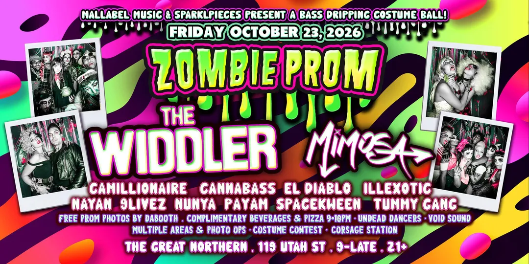 Zombie Prom Halloween Ball: The Widdler, MIMOSA, Camillionaire, Cannabass, El Diablo, illexotic, 9Livez, NAYAN, Nunya, Payam, Spacekween, Tummy Gang flyer