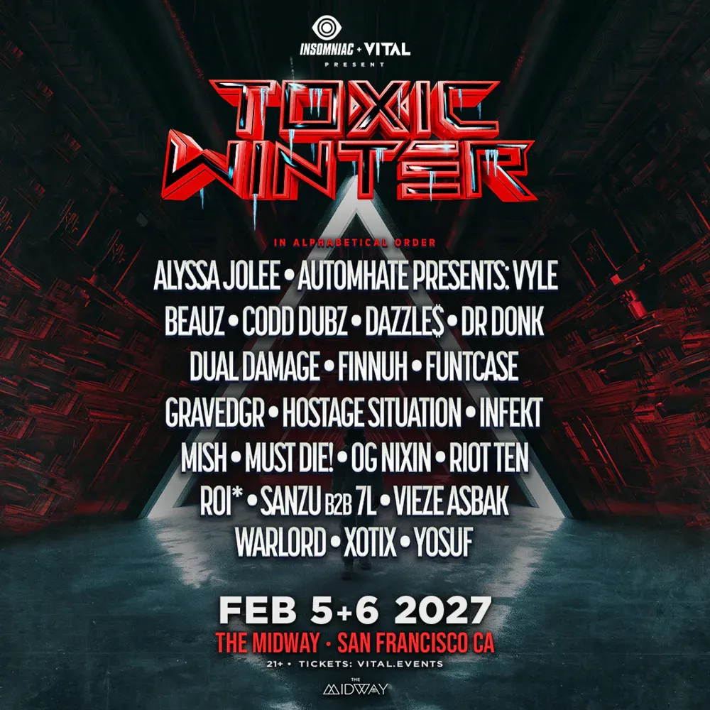 Toxic Winter 2027: Alyssa Jolee, Automhate presents: VYLE, Beauz, Codd Dubz, Dazzle$, Dr Donk, Dual Damage, Finnuh, Funtcase, Gravedgr, Hostage Situation, Infekt, MISH, Must Die!, OG Nixin, Riot Ten, Roi*, Sanzu b2b 7L, Vieze Asbak, Warlord, Xotix, Yosuf flyer