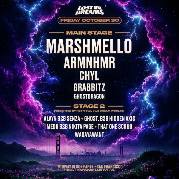 Lost In Dreams Block Party: Marshmello, Armnhmr, Chyl, Grabbitz, Ghostdragon, Alvyn B2B Senza, Ghost. B2B Hidden Axis, Medii B2B Nikita Page, That One Scrub, Wadayawant / Afterparty: Armnhmr, Paper Skies & Senza flyer