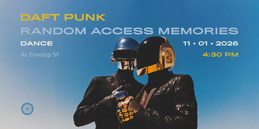 Daft Punk - Random Access Memories : Dance | Envelop SF flyer