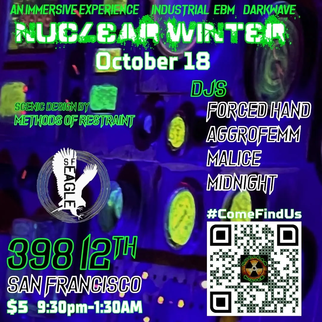 Nuclear Winter: An Immersive Experience - DJ Forced Hand, DJ Aggrofemm, DJ Malice, DJ Midnight flyer