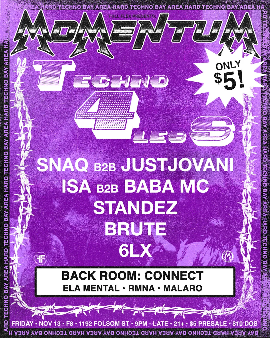Momentum: Techno 4 Less - Isa B2B Baba Mc, Snaq B2B Justjovani, Standez, Brute, 6Lx, Ela Mental, Rmna, Malaro flyer